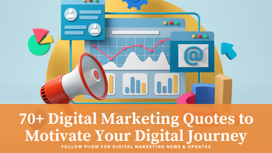 70+ Digital Marketing Quotes to Motivate Your Digital Journey