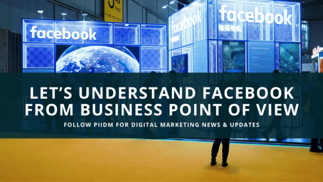 Let’s Understand Facebook From Business Point of View