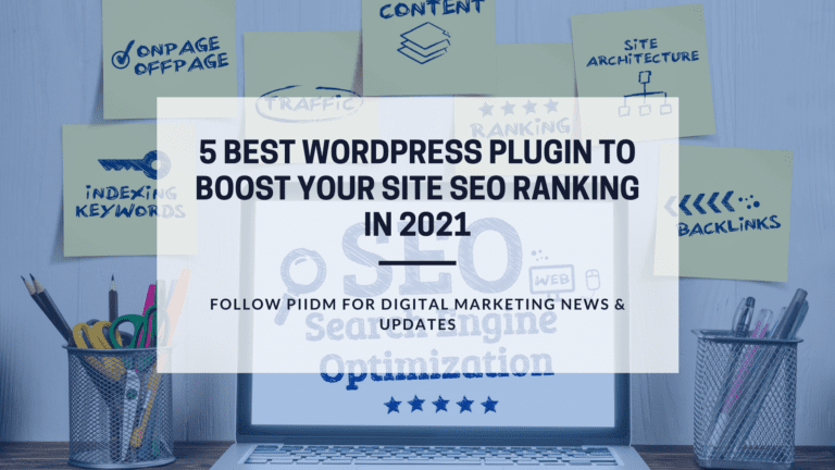 5 Best WordPress Plugin To Boost Your Site SEO Ranking In 2021 - PIIDM